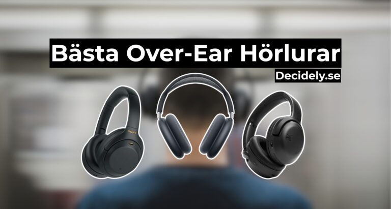 Over-Ear Hörlurar – Bäst i Test 2025