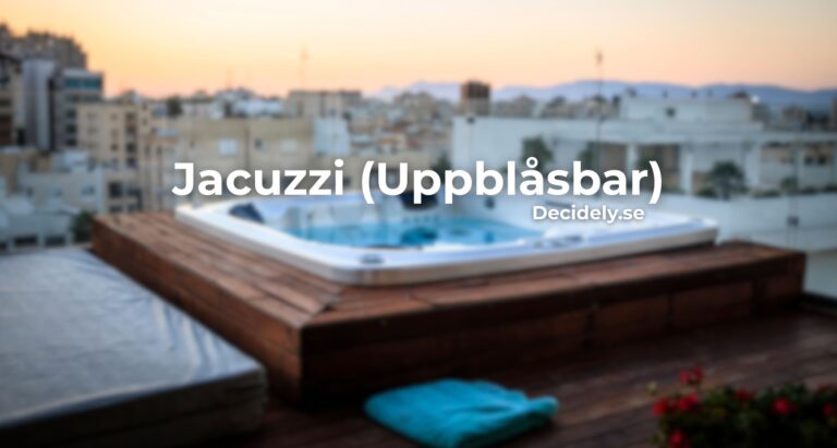 Jacuzzi (Uppblåsbar) – Bäst i Test 2025