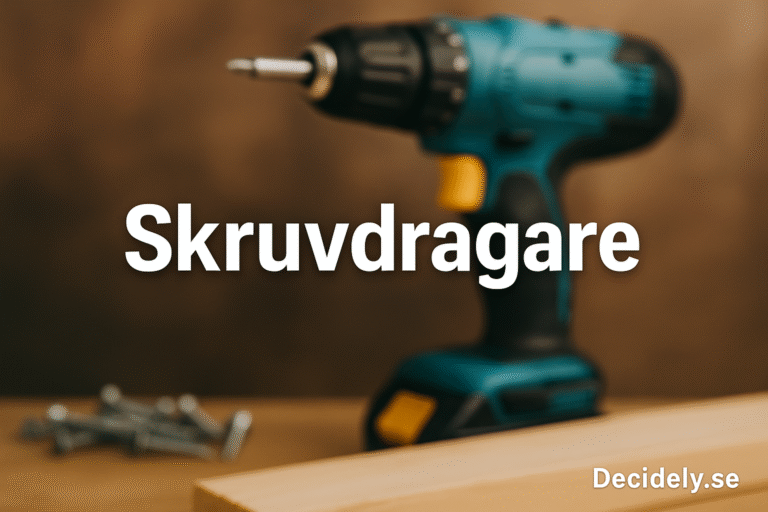 Bästa Skruvdragare – Bäst i Test 2025